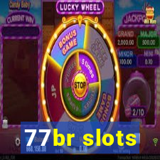 77br slots